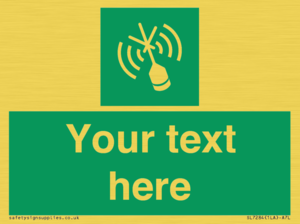 Custom sign safe condition Emergency position beacon